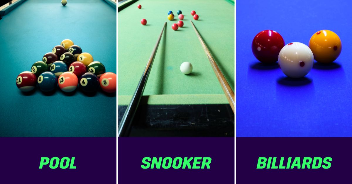 Billiards vs Pool vs Snooker