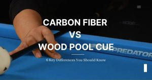 carbon fiber vs wood pool cue - ROI Digitally